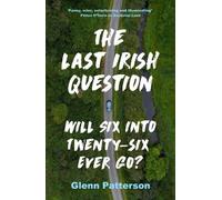 The Last Irish Question: Will Six into Twenty-Six Ever Go?