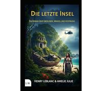 THE LAST ISLAND - A Novel of Survival, Change, and Hope