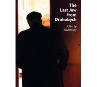 The Last Jew from Drohobych