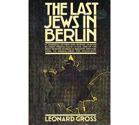 The Last Jews in Berlin