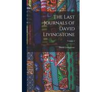The Last Journals of David Livingstone; Volume 2