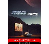 The Last Journey of the Enigmatic Paul W.R