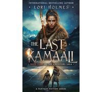 The Last Kamaali: Book 4 of The Ancestors Saga