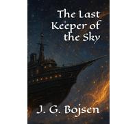 The Last Keeper of the Sky