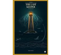 The Last Keeper: The Cost of the Machine - Book One