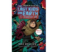 The Last Kids on Earth and the Destructor's Lair : The Last Kids on Earth