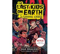 The Last Kids on Earth and the Forbidden Fortress: (The Last Kids on Earth)