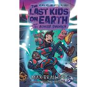 BOOKS4PEOPLE The Last Kids On Earth And The Monster Dimension By Max Brallier Illustrated By