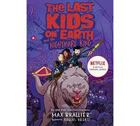The Last Kids on Earth and the Nightmare King: (The Last Kids on Earth)