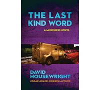 The Last Kind Word (McKenzie Novel)