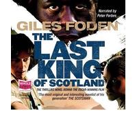 [(The Last King of Scotland)] [ By (author) Giles Foden, Read by Peter Forbes ] [September, 2009]