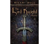 The Last Knight: 1 (The Knight and Rogue)
