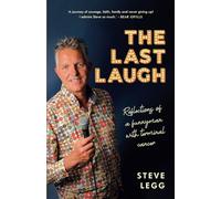 The Last Laugh: Reflections of a funnyman with terminal cancer