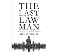 The Last Lawman : True Stories of a Private Detective