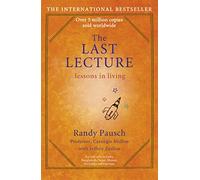 The Last Lecture – Really Achieving Your Childhood Dreams: Lessons in Living