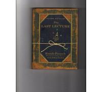 The Last Lecture Pausch, Randy ( Author ) Apr-08-2008 Hardcover