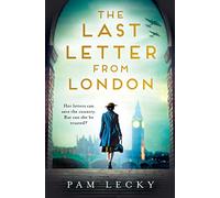 The Last Letter from London by Pam Lecky