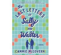The Last Letters of Sally and Walter