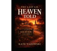 The Last Lie Heaven Told (Heaven Murder Mysteries)
