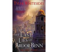 The Last Lies of Ardor Benn: Kingdom of Grit, Book Three (Kingdom of Grit)