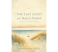 The Last Light at Race Point: A Cape Cod Summer Romance Novel