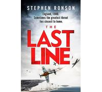 The Last Line : A totally gripping WW2 historical fiction thriller that will have you on the edge of your seat
