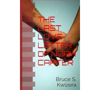 THE LAST LOVE LETTER OF NOAH CARTER: A novel: 1