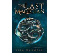 The Last Magician: (The Last Magician 1 Reprint)