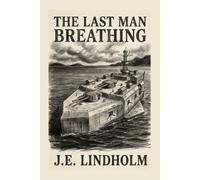 The Last Man Breathing