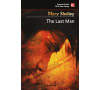 The Last Man: (Essential Gothic, SF & Dark Fantasy)