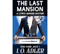 The Last Mansion: 1 (End-User Jack)
