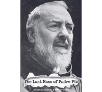 The Last Mass of Padre Pio