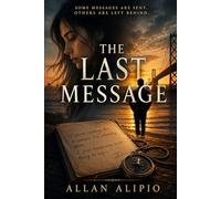 THE LAST MESSAGE