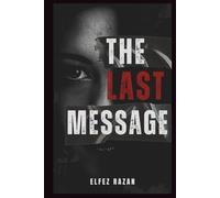 The Last Message: A Novel