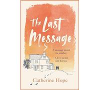 The Last Message : The breathtaking love story of the year that will grip your heart in every way . . .