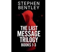 The Last Message Trilogy: Books 1-3