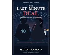 The Last-Minute Deal: An Enemies-to-Lovers Hockey Romance
