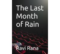 The Last Month of Rain