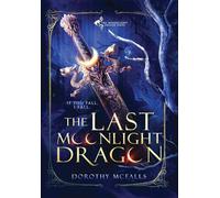 The Last Moonlight Dragon: 1