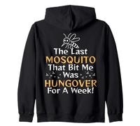 The Last Mosquito That Bit Me Was Hungover for a W unny Zip Hoodie