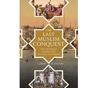 The Last Muslim Conquest