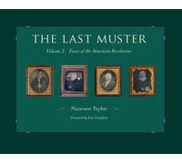The Last Muster: Volume 2: Faces of the American Revolution