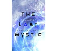 The Last Mystic (Singularity Series)