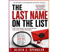 THE LAST NAME ON THE LIST: 50,000 Names. One Murder. One Name You Must Find.