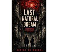 The Last Natural Dream