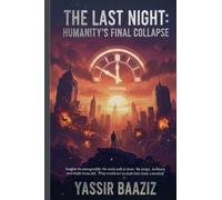 The Last Night: Humanity's Final Collapse