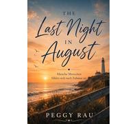 The Last Night in August: Manche Menschen fühlen sich nach zu Hause an