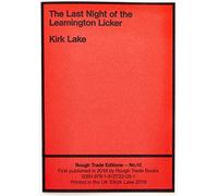 The Last Night of the Leamington Licker - Kirk Lake (RT#10)
