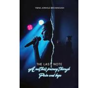 The Last Note: A Mothers Journey Through Pain And Hope