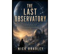 THE LAST OBSERVATORY: Book One of The First Line Trilogy: A Universe Before Novel, set in the world of The Seven Keys of Aetheris